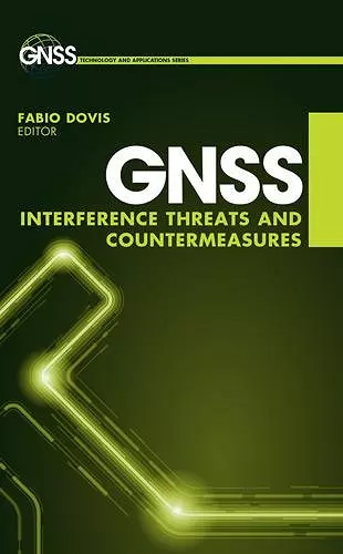 GNSS Interference, Threats, and Countermeasures cover