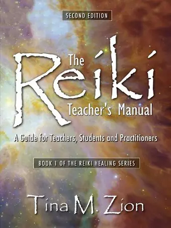 The Reiki Teacher's Manual - Second Edition cover