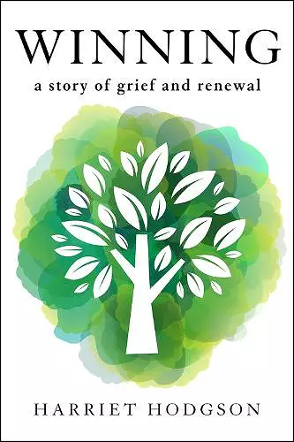 Winning: A Story of Grief and Renewal cover