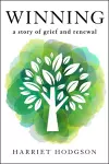 Winning: A Story of Grief and Renewal cover