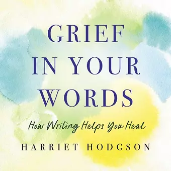 Grief in Your Words cover