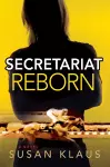 Secretariat Reborn cover