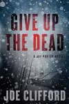 Give Up the Dead cover