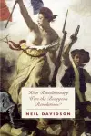 How Revolutionary Were The Bourgeois Revolutions? cover