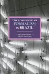 The Long Roots Of Formalism In Brazil cover