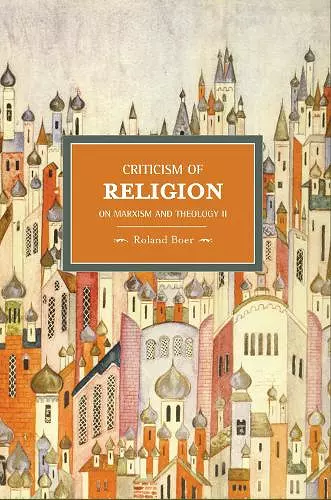 Criticism Of Religion: On Marxism And Theology, Ii cover