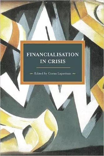 Financialisation In Crisis cover