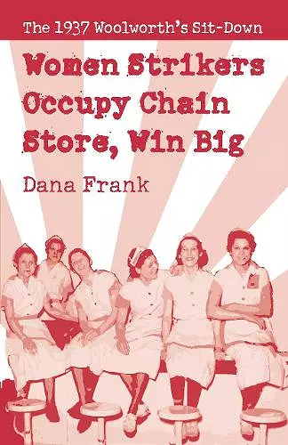 Women Strikers Occupy Chain Stores, Win Big cover