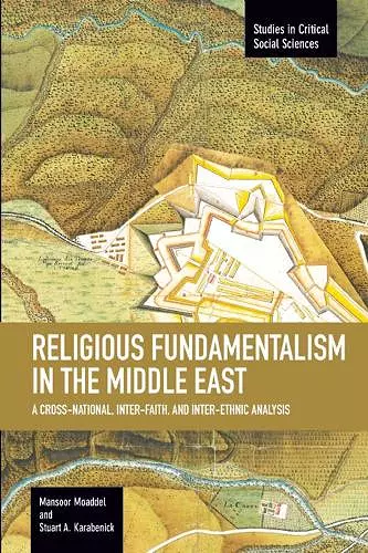 Religious Fundamentalism In The Middle East: A Cross-national, Inter-faith, And Inter-ethnic Analysis cover