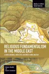Religious Fundamentalism In The Middle East: A Cross-national, Inter-faith, And Inter-ethnic Analysis cover