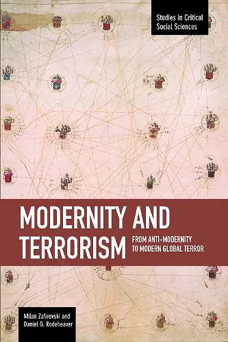 Modernity And Terrorism: From Anti-modernity To Modern Global Terror cover