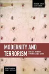 Modernity And Terrorism: From Anti-modernity To Modern Global Terror cover