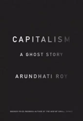 Capitalism: A Ghost Story cover