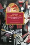 Wilhelm Liebknecht And German Social Democracy cover