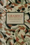 Gramsci And Languages: Unification, Diversity, Hegemony cover