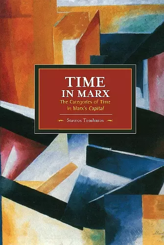 Time In Marx: The Categories Of Time In Marx's Capital cover