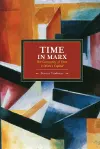 Time In Marx: The Categories Of Time In Marx's Capital cover