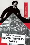Lenin And The Revolutionary Party cover