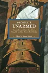 Prophets Unarmed: Chinese Trotskyists In Revolution, War, Jail, And The Return From Limbo cover