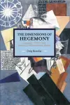 Dimensions Of Hegemony, The: Language, Culture And Politics In Revolutionary Russia cover