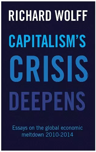 Capitalism's Crisis Deepens cover