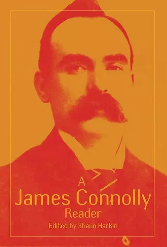 A James Connolly Reader cover