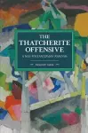 The Thatcherite Offensive: A Neo-poulantzasian Analysis cover