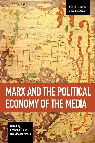 Marx And The Political Economy Of The Media cover