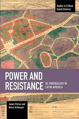 Power And Resistance: US Imperialism In Latin America cover