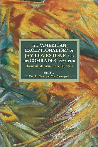 The American Exceptionalism Of Jay Lovestone And His Comrade cover