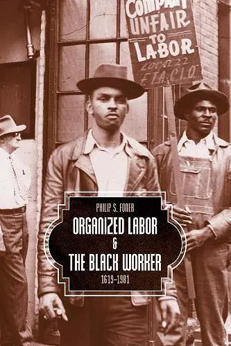 Organized Labor And The Black Worker cover