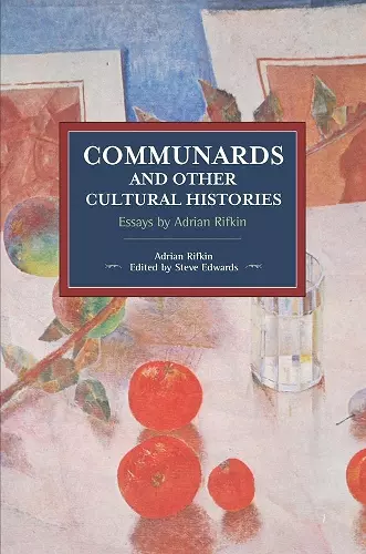 Communards And Other Cultural Histories cover