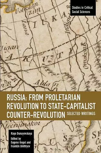 Russia: From Proletarian Revolution To State-capitalist Counter-revolution cover