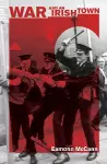 War And An Irish Town cover