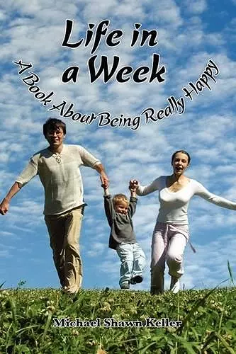 Life in a Week, about Being Really Happy cover