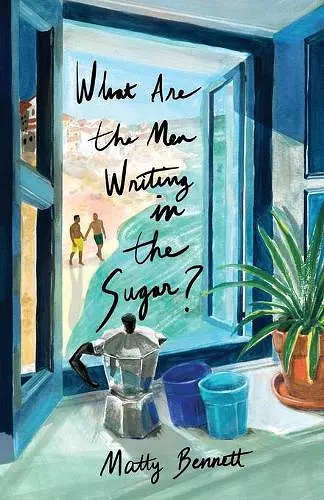 What Are the Men Writing in the Sugar? cover