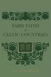 Fairy Faith In Celtic Countries cover