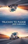 Truckin' to Please cover