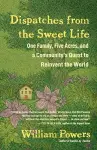 Dispatches from the Sweet Life cover