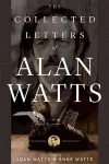 The Collected Letters of Alan Watts cover
