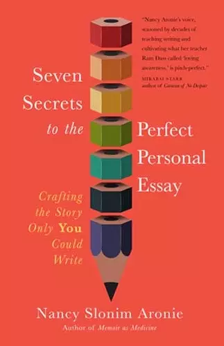 Seven Secrets to the Perfect Personal Essay cover