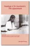 Readings in Sri Aurobindo’s The Upanishads cover