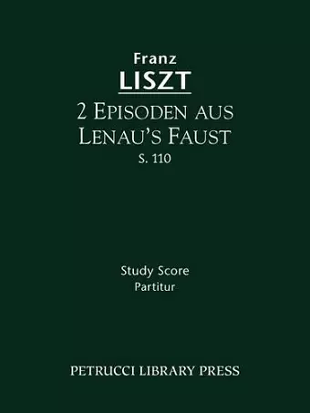 2 Episoden aus Lenau's Faust, S.110 cover