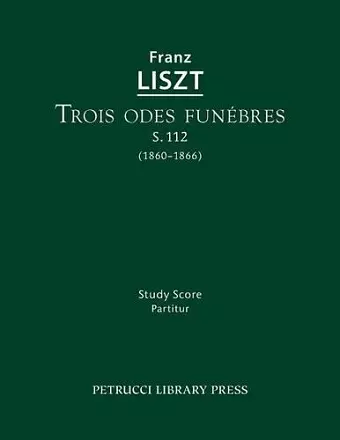 Trois odes funebres, S.112 cover