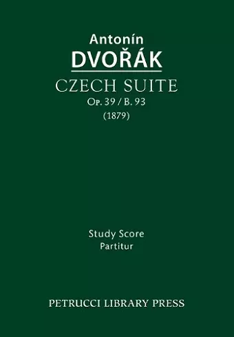 Czech Suite, Op.39 / B.93 cover