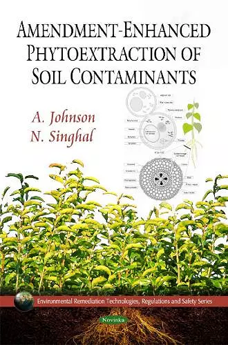 Amendment-Enhanced Phytoextraction of Soil Contaminants cover