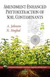 Amendment-Enhanced Phytoextraction of Soil Contaminants cover