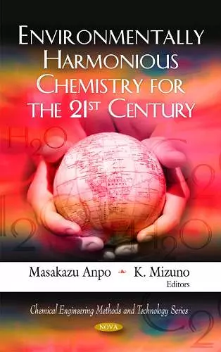 Environmentally Harmonious Chemistry for the 21st Century cover