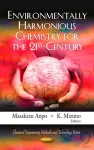 Environmentally Harmonious Chemistry for the 21st Century cover