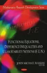 Functional Equations, Difference Inequalities & Ulam Stability Notions (F.U.N.) cover